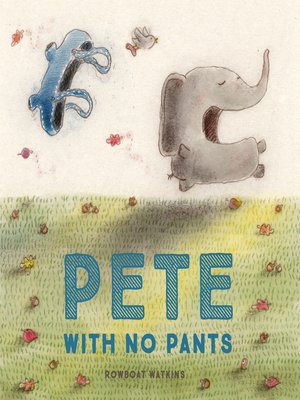 cover image of Pete With No Pants